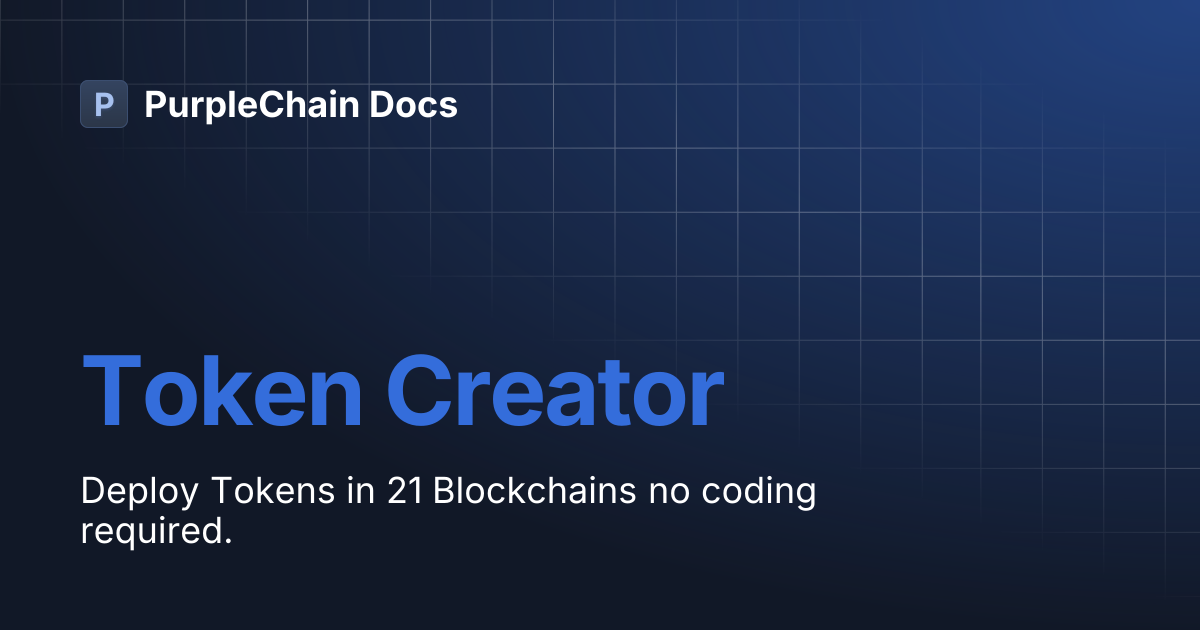 Token Creator | PurpleChain Docs